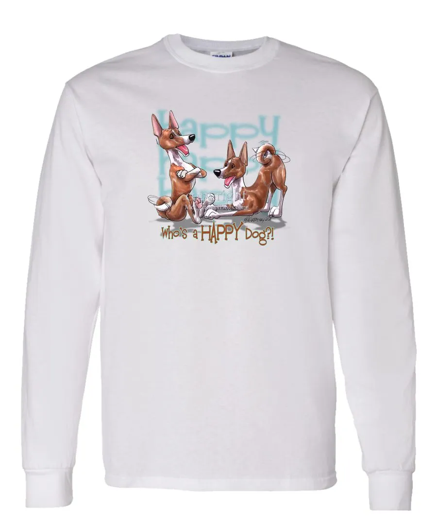 Basenji - Who's A Happy Dog - Long Sleeve T-Shirt