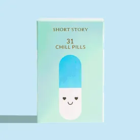 Chill Pills 31 Days