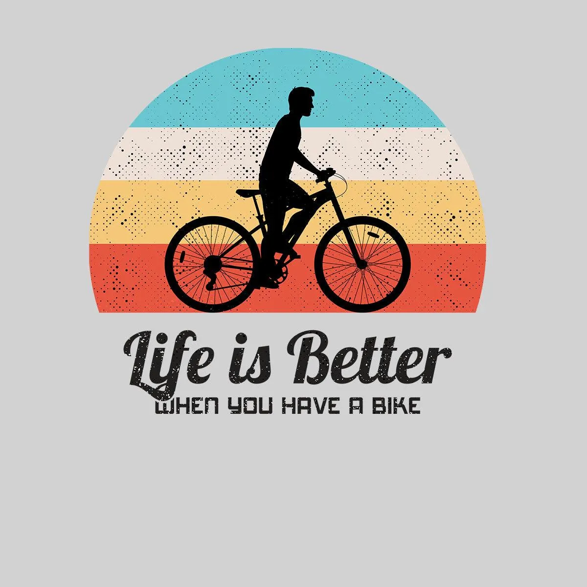 Cycling T-Shirt Life is better when you have a Bike Bicycle Racer Road Adult Unisex T-Shirt