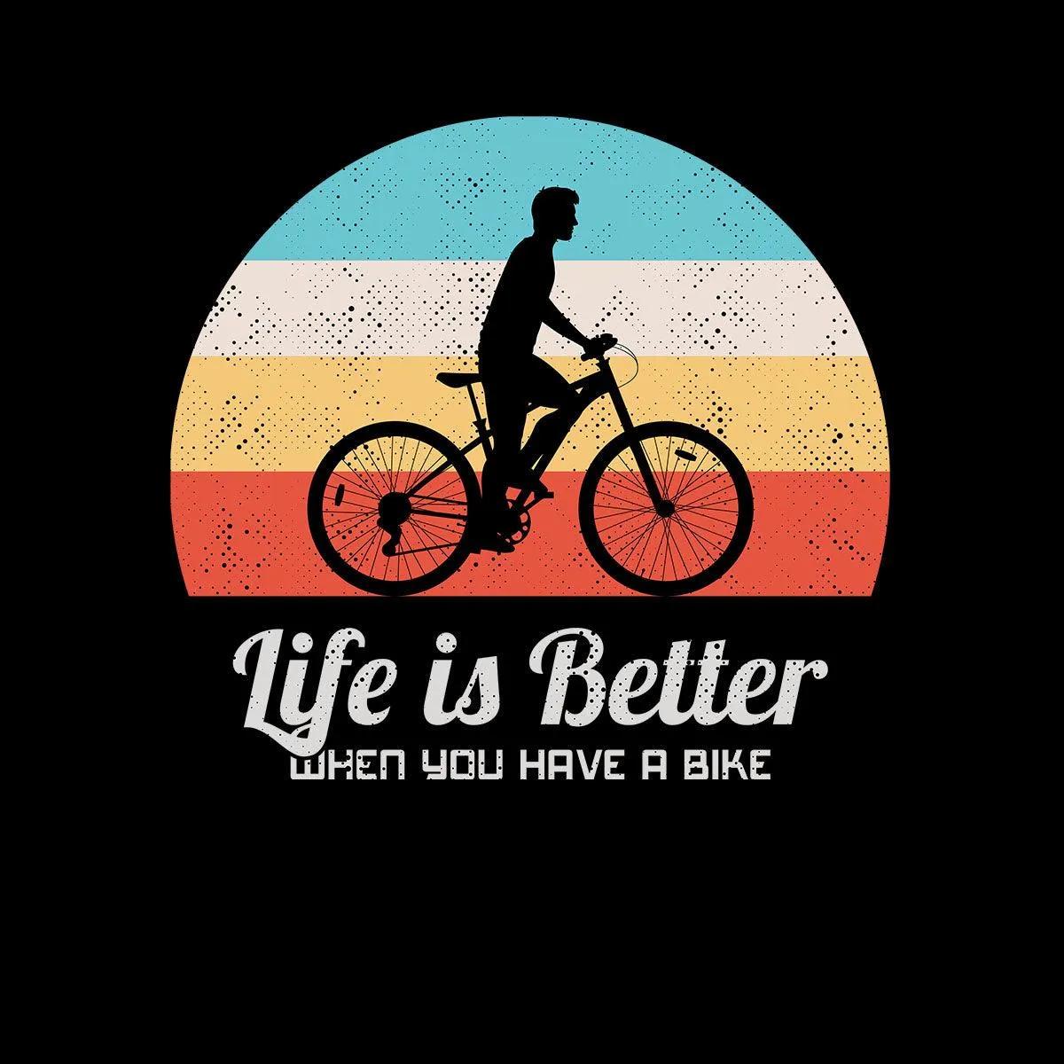 Cycling T-Shirt Life is better when you have a Bike Bicycle Racer Road Adult Unisex T-Shirt