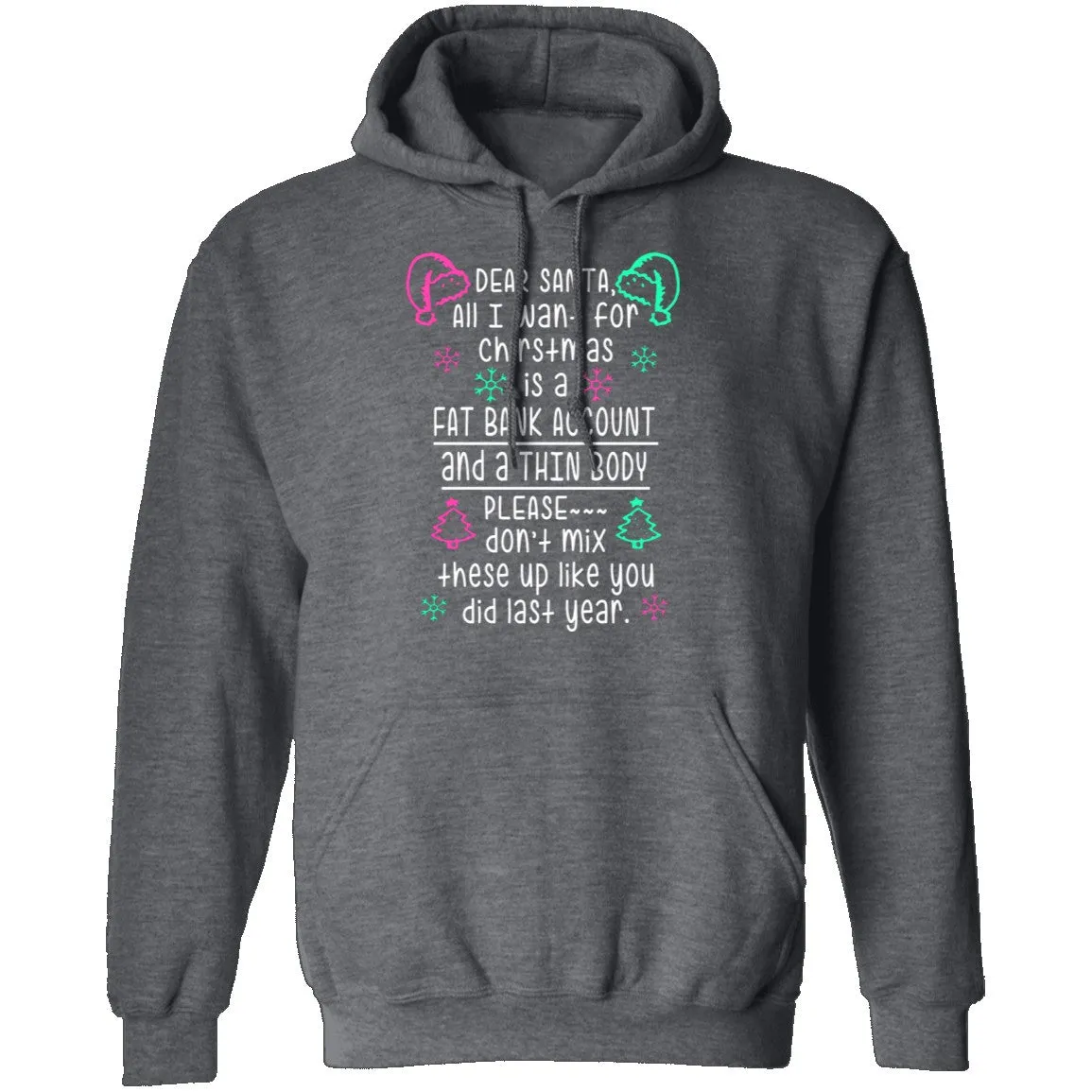 Dear Santa, Fat Bank Thin Body T-Shirt