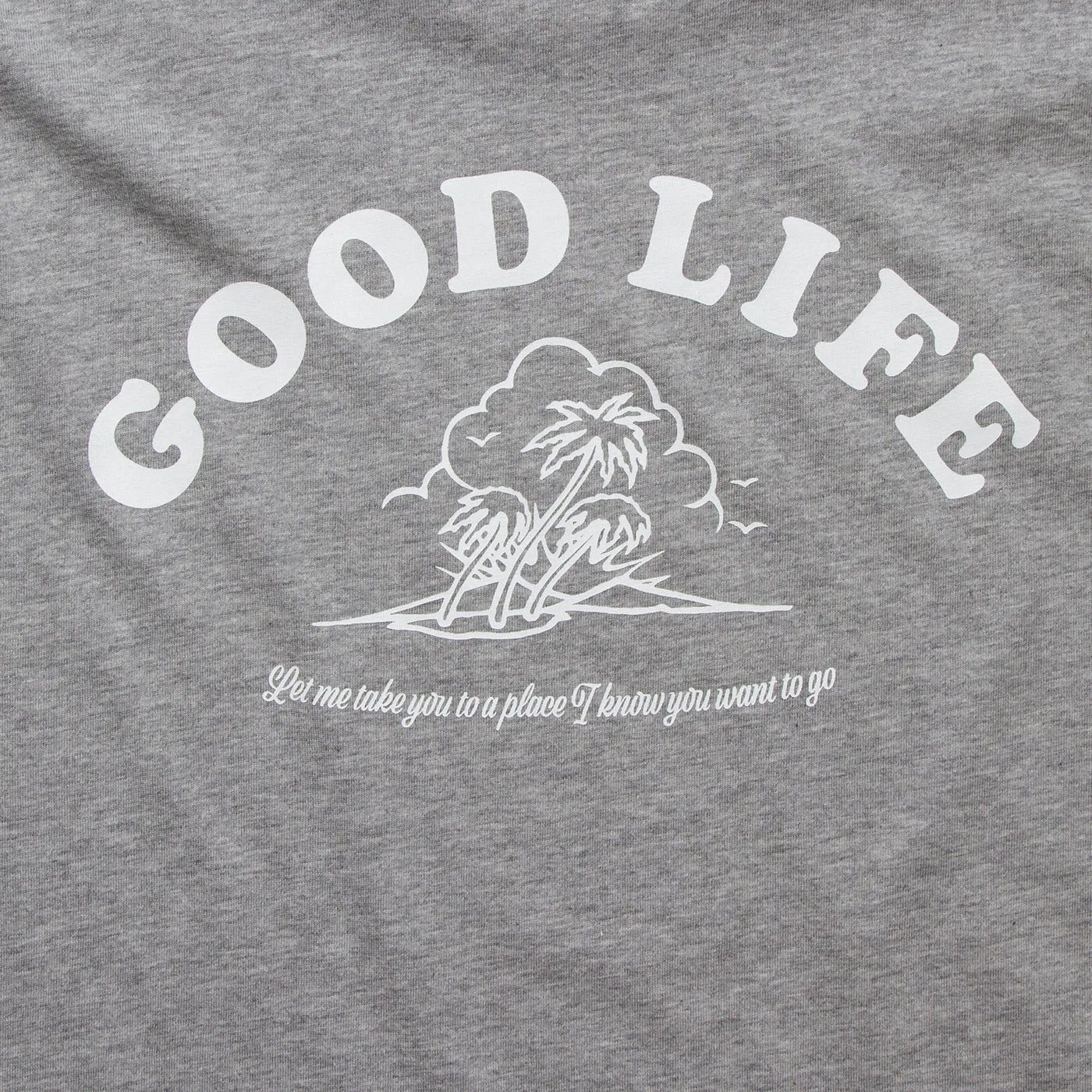 Good Life - Tshirt - Grey