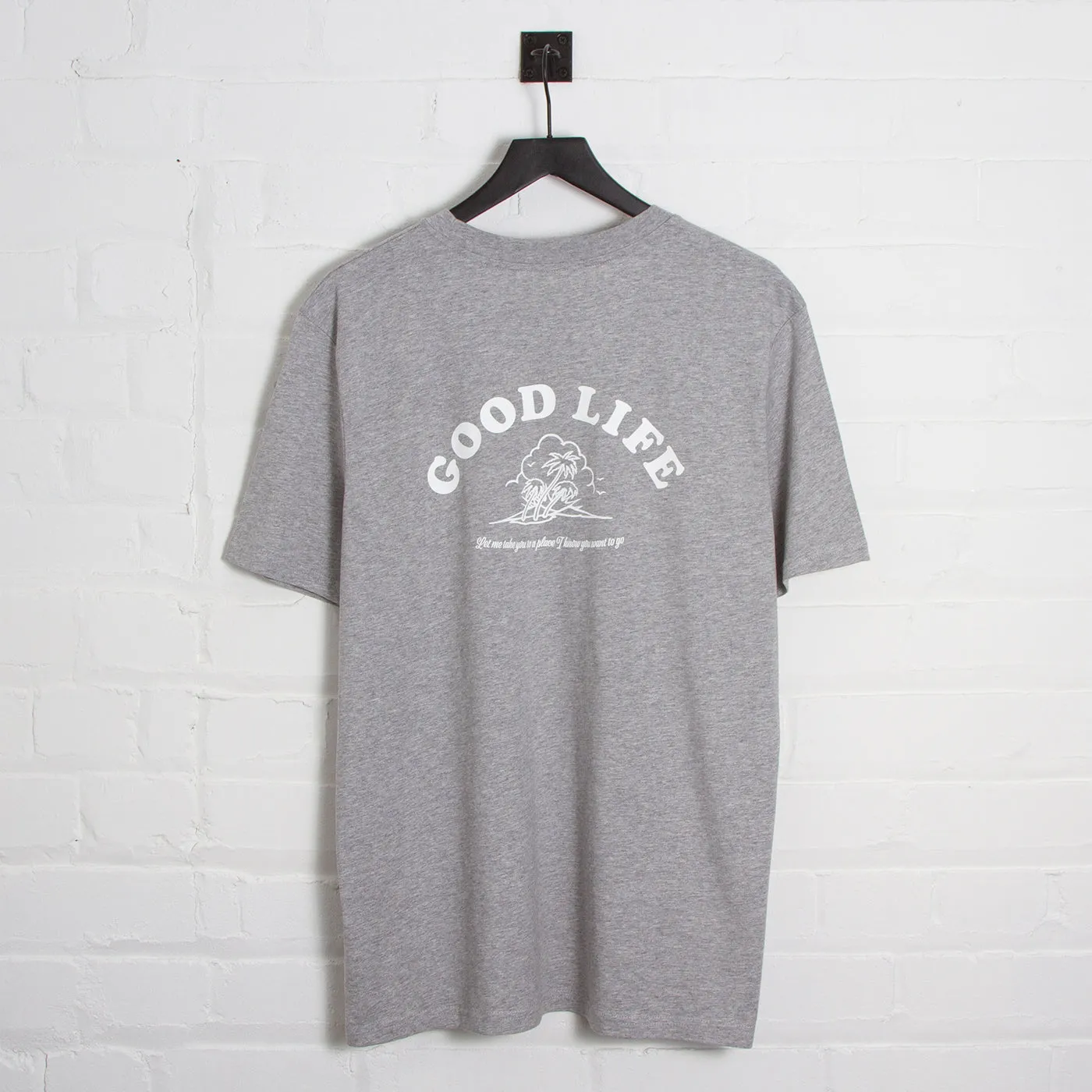 Good Life - Tshirt - Grey