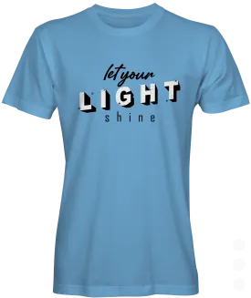 Let Your Light Shine Graphic T-shirt